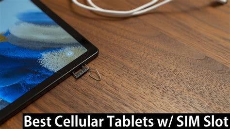 tablet with sim card|best tablets with cellular service.